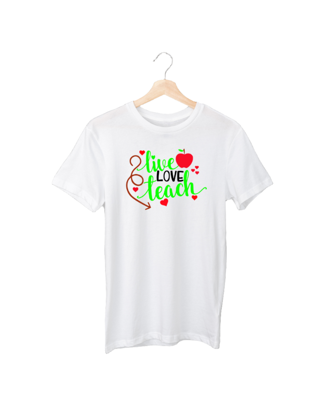 Live, Love, Teach T-shirt