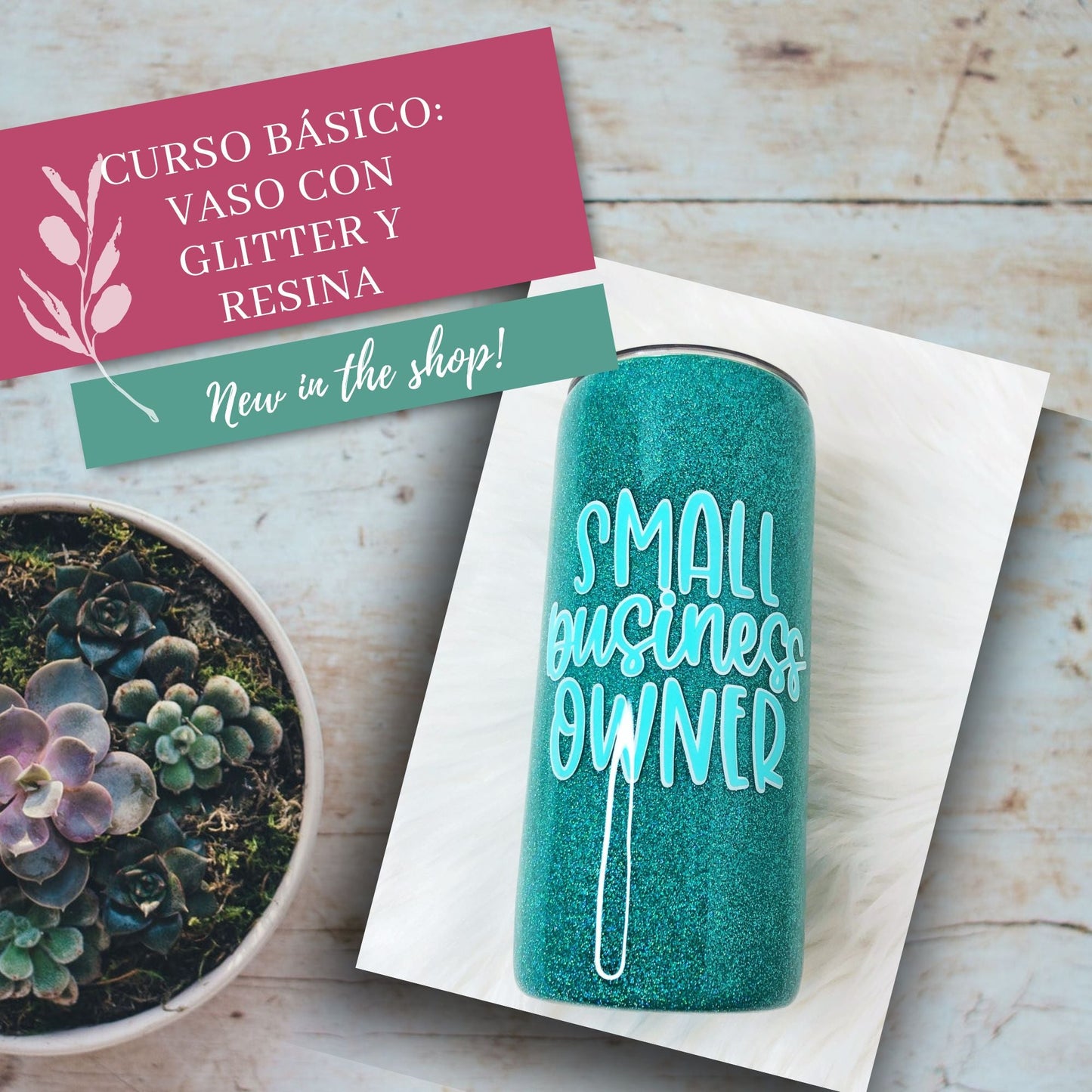 Curso Online Básico: Vaso Glitter y Resina