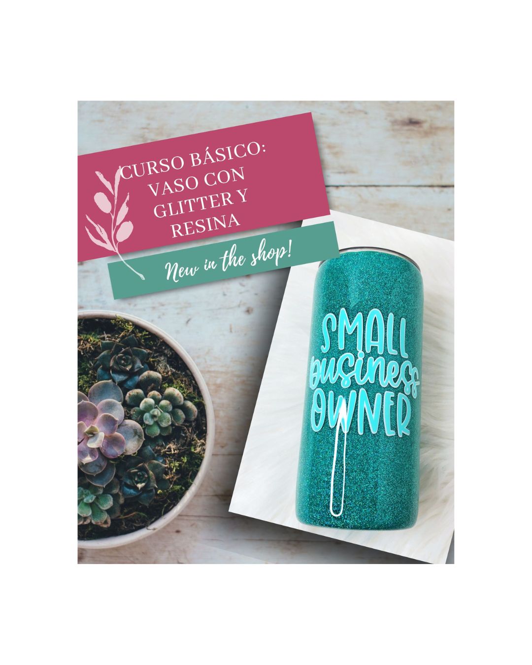 Curso Online Básico: Vaso Glitter y Resina